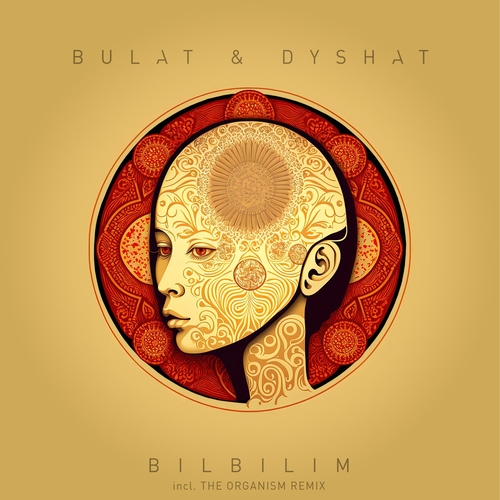 Bulat & Dyshat - Bilbilim [ORGANIC017]